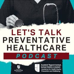 Let’s Talk Preventative Healthcare podcast, episode 18: ‘the transformative impact of creative health’.