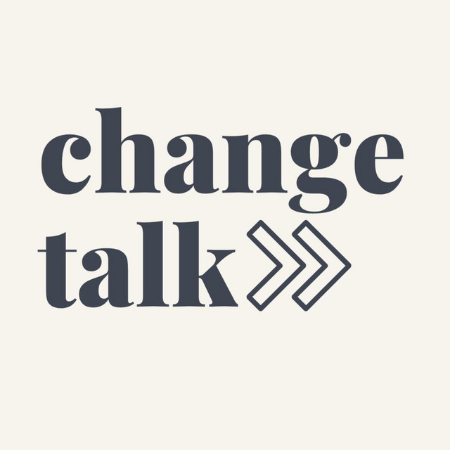 Change Talk Podcast: Most Significant Change